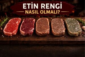 etin rengi nasıl olmalı